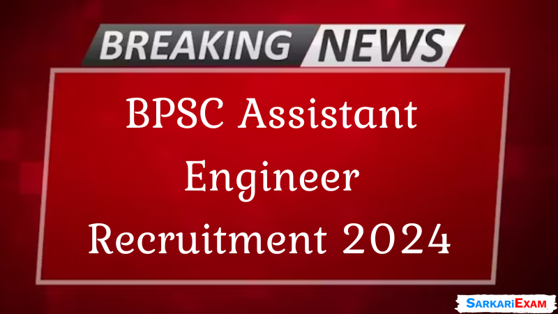 BPSC Assistant Engineer Recruitment 2024