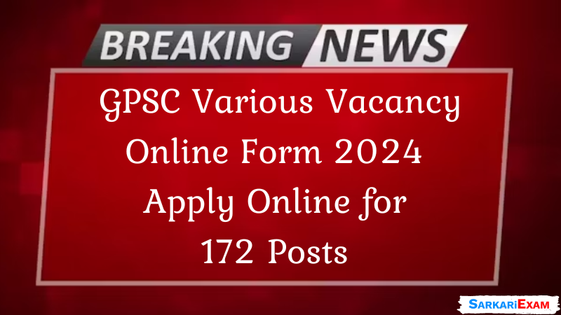 GPSC Various Vacancy