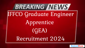 IFFCO Graduate Engineer Apprentice