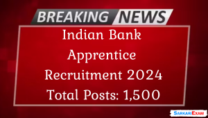 Indian Bank Apprentice Recruitment 2024