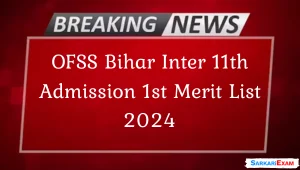 OFSS Bihar Inter 11th Admission