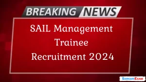 SAIL Management Trainee Recruitment