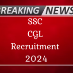 SSC CGL Recruitment 2024