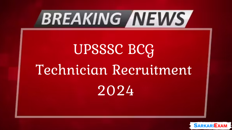 UPSSSC BCG Technician Recruitment 2024